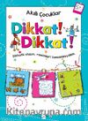 Dikkat Dikkat! (5 Yaş)