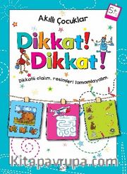 Dikkat Dikkat! (5 Yaş)