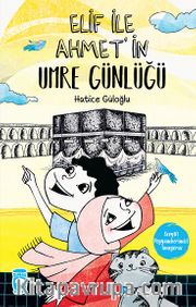 Elif İle Ahmet'in Umre Günlüğü