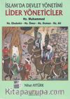 İslam'da Devlet Yönetimi Lider Yöneticiler - Hz. Muhammed - Hz. Ebubekir - Hz. Ömer - Hz. Osman - Hz. Ali