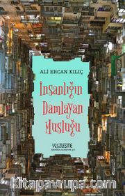 İnsanlığın Damlayan Musluğu