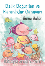 Balık Böğürtlen ve Karanlıklar Canavarı