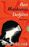 Ben Mankomin Değilim