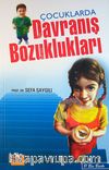 Çocuklarda Davranış Bozuklukları