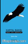 Kartal Bakışı & Eleştiriler İroniler Değerlendirmeler