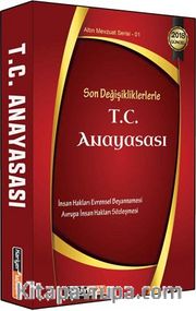 Son Değişikliklerle Türkiye Cumhuriyeti Anayasası 