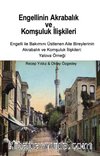 Engellinin Akrabalık ve Komşuluk İlişkileri
