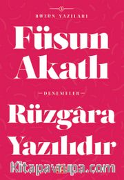 Rüzgara Yazılıdır
