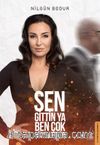 Sen Gittin Ya Ben Çok Güzelleştim