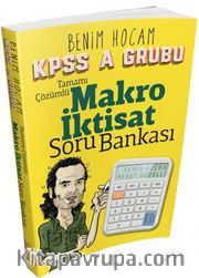 2018 KPSS A Grubu Makro İktisat Tamamı Çözümlü Soru Bankası 