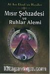 Mısır Şehzadesi ve Ruhlar Alemi