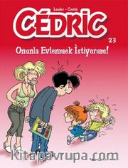Cedric 23 / Onunla Evlenmek İstiyorum!
