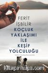 Koçluk Yaklaşımı ile Keşif Yolculuğu