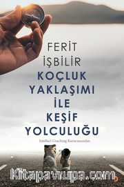 Koçluk Yaklaşımı ile Keşif Yolculuğu