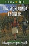 Doğa Sporlarında Kadınlar : Herkes İçin