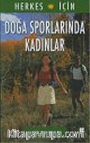 Doğa Sporlarında Kadınlar : Herkes İçin
