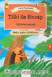 Tilki ile Sincap - Böbürlenmemek / En Güzel Dünya Masalları