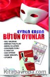 Evren Ersan’dan Bütün Oyunlar