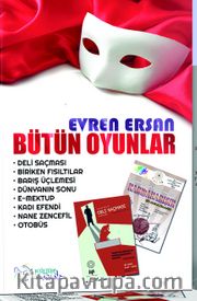 Evren Ersan’dan Bütün Oyunlar