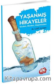 Yaşanmış Hikayeler