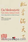 Çin Medeniyeti: Tarih, Kültür, Edebiyat, Felsefe