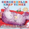 Gergedanlar Krep Yemez
