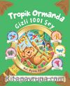 Tropik Ormanda Gizli 1001 Şey
