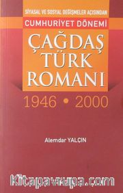 Cumhuriyet Dönemi Çağdaş Türk Romanı (1946-2000)