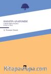 Hayatın Anatomisi & Canlılar Bilimi Felsefesi - Evrim ve Ötesi