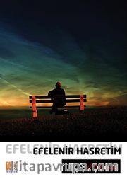 Efelenir Hasretim
