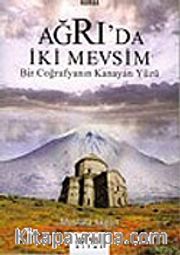 Ağrı'da İki Mevsim