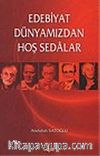 Edebiyat Dünyamızdan Hoş Sedalar
