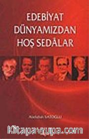 Edebiyat Dünyamızdan Hoş Sedalar