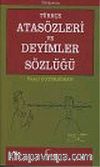 Türkçe Atasözleri ve Deyimler Sözlüğü