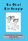 Bu Okul Bir Acayip
