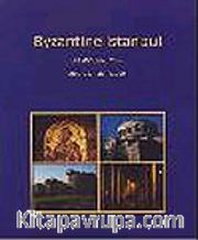 Byzantine Istanbul:  A Self-Guided Tour