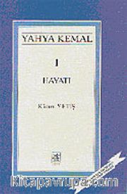 Yahya Kemal Hayatı 1