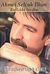Bir Gülü Sevdim