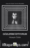Gözlerimi İstiyorum