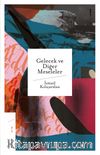 Gelecek ve Diğer Meseleler