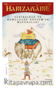 Hamzaname <br /> Sahibkıran ve Hamzazade Rüstem’in Maceraları