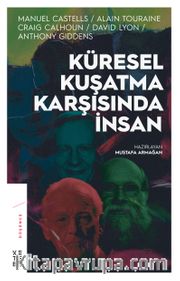 Küresel Kuşatma Karşısında İnsan