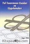 Yol Tasarımının Esasları ve Uygulamaları