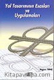 Yol Tasarımının Esasları ve Uygulamaları