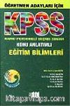 KPSS Öğretmen Adayları İçin : Konu Anlatımlı Eğitim Bilimleri