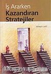 İş Ararken Kazandıran Stratejiler