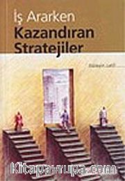 İş Ararken Kazandıran Stratejiler