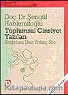 Toplumsal Cinsiyet Yazıları: Kadınlara Dair Bir Kaç Söz