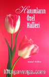 Hanımların Özel Halleri