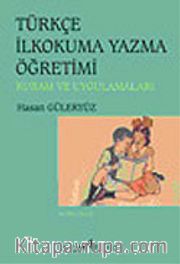 Türkçe İlkokuma Yazma Öğretimi / Hasan Güleryüz